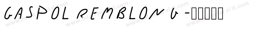 Gaspol Remblong字体转换